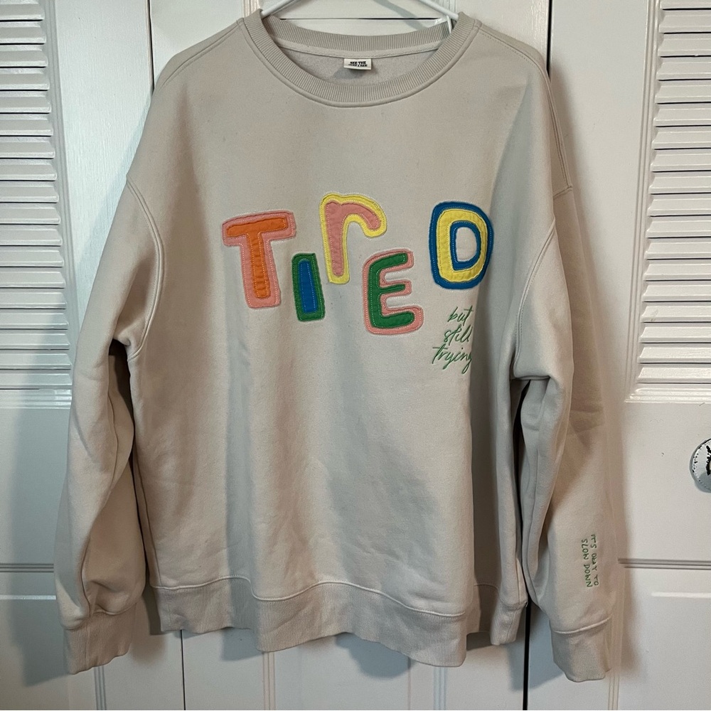 Tired (But Still Trying) Crewneck See The Way I See